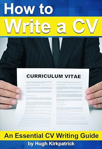 How to Write a CV (Curriculum Vitae): An Essential CV Writing Guide