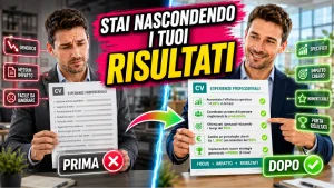 Il tuo CV elenca solo mansioni? Scopri come trasformarle in prove concrete